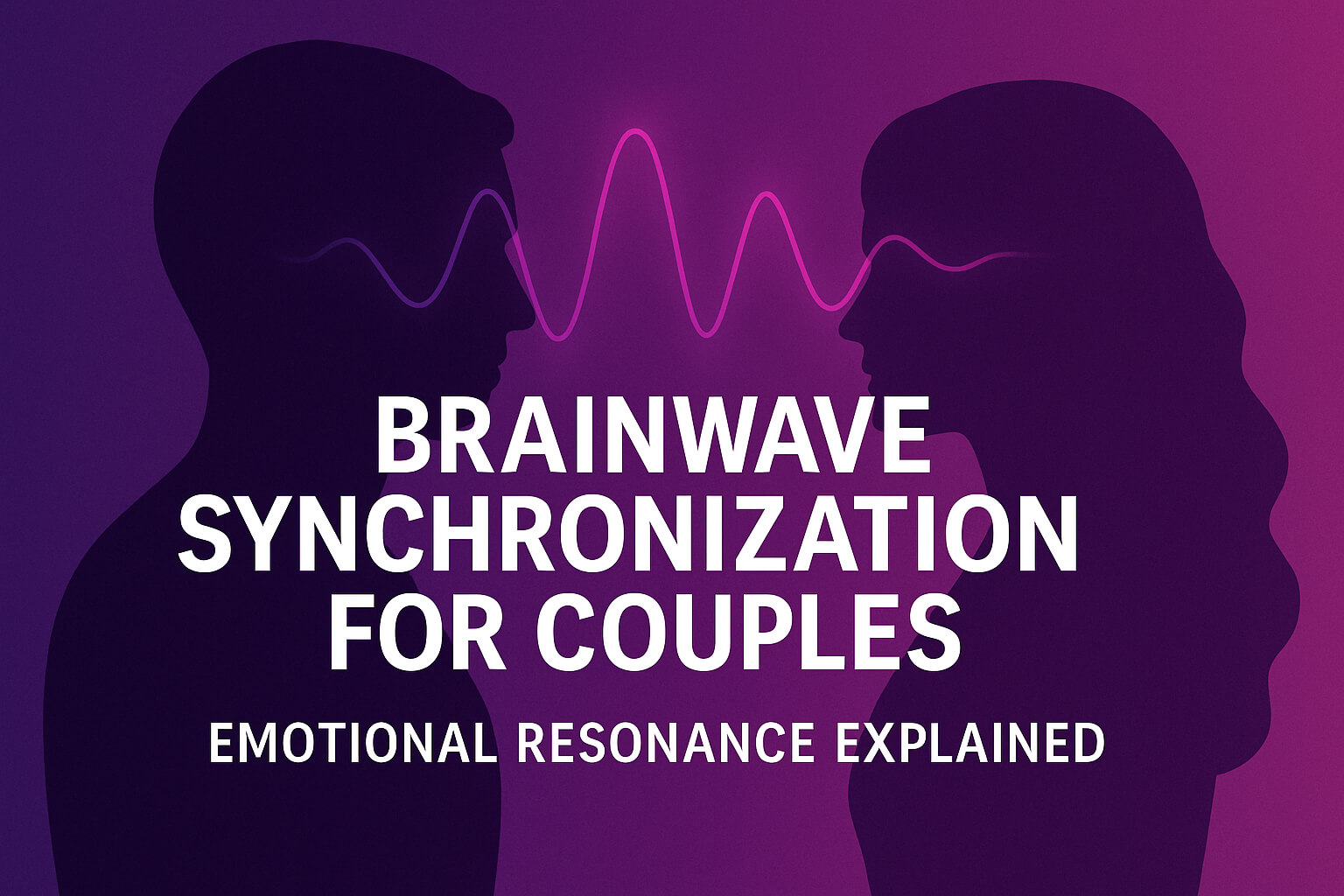 brainwave-synchronization-for-couples
