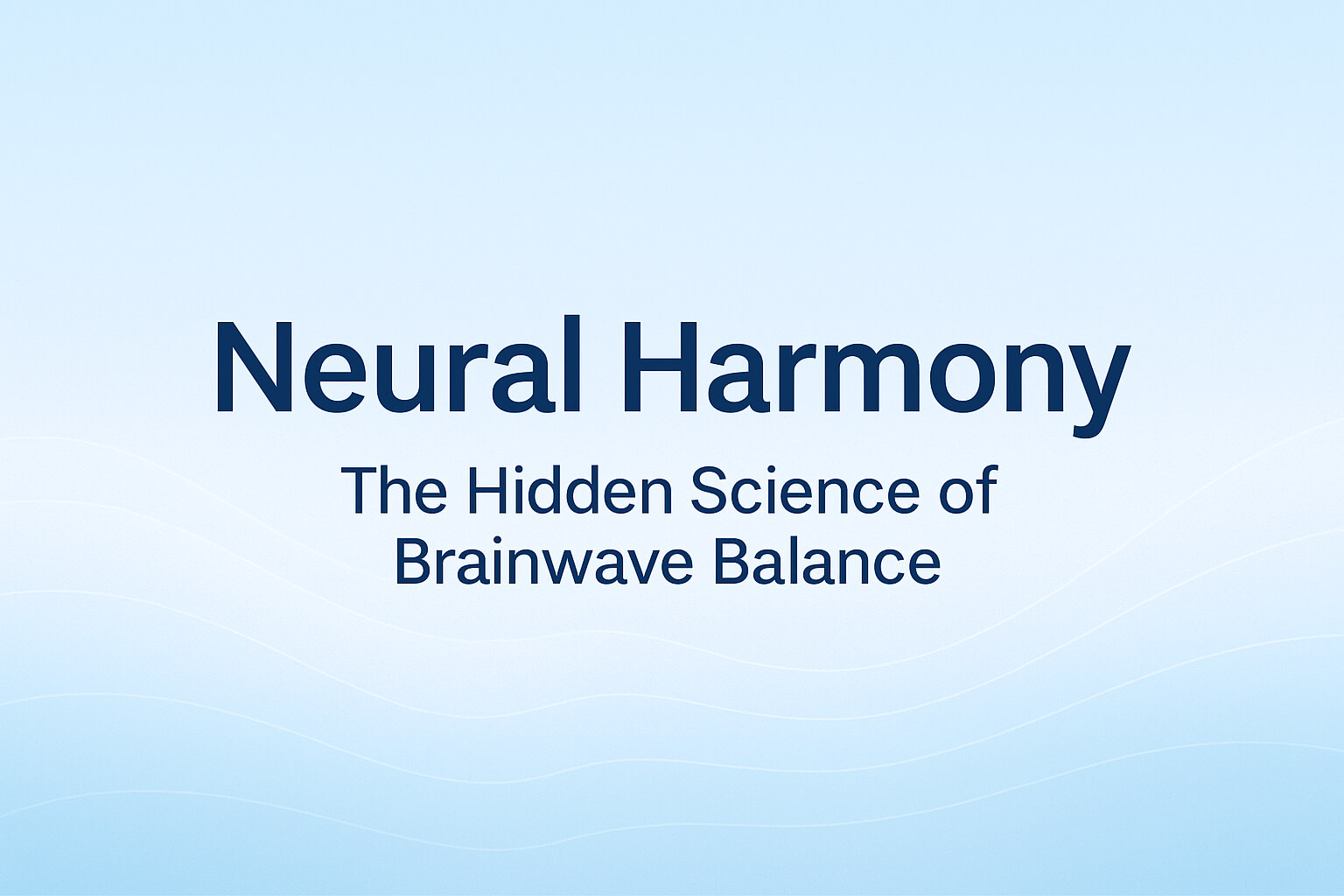 neural-harmony-brainwave-balance